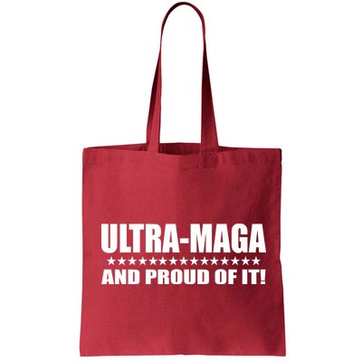 Ultra Maga And Proud Of It Bag