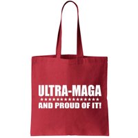 Ultra Maga And Proud Of It Bag