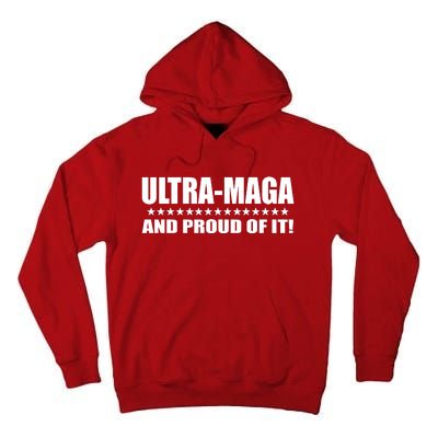 Ultra Maga And Proud Of It Tall Hoodie