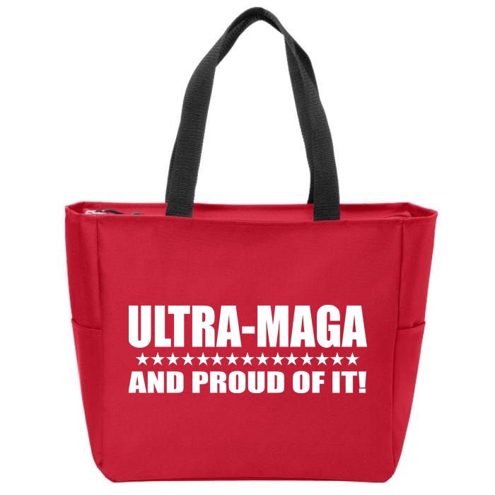 Ultra Maga And Proud Of It Zip Tote Bag