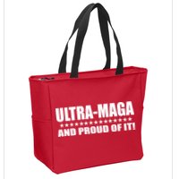 Ultra Maga And Proud Of It Zip Tote Bag