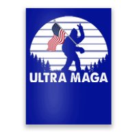 Ultra Maga Big Foot Sasquatch Poster