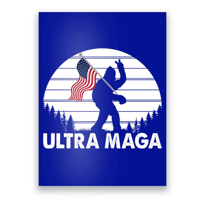 Ultra Maga Big Foot Sasquatch Poster