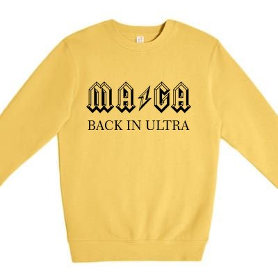 Ultra MAGA Back In Ultra Premium Crewneck Sweatshirt