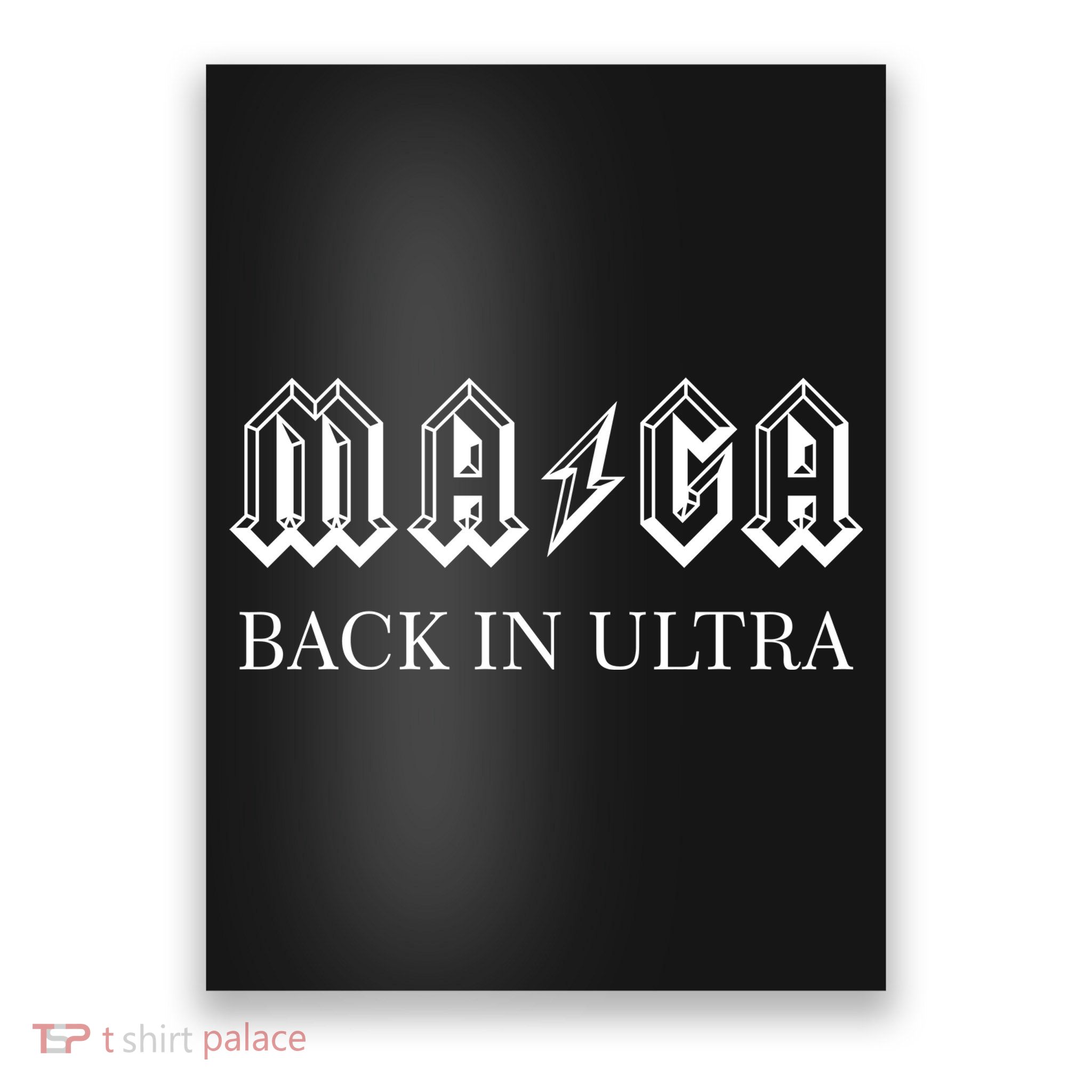 Ultra MAGA Back In Ultra Poster