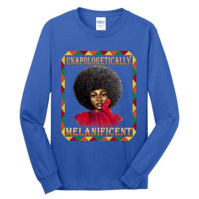 Unapologetically Melanificent Black History Black Magic Gift Tall Long Sleeve T-Shirt