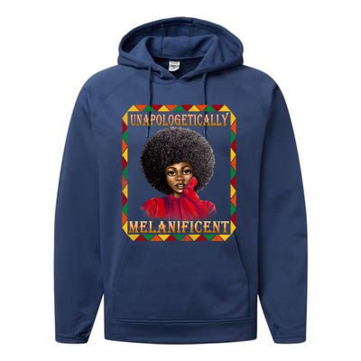 Unapologetically Melanificent Black History Black Magic Gift Performance Fleece Hoodie