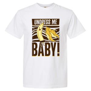 Undress Me Baby Banana Garment-Dyed Heavyweight T-Shirt