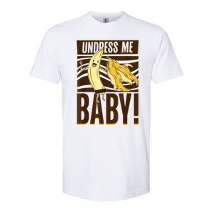 Undress Me Baby Banana Softstyle CVC T-Shirt