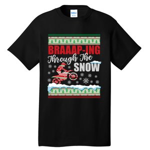 Ugly Motocross Christmas Braaap Through The Snow Tall T-Shirt