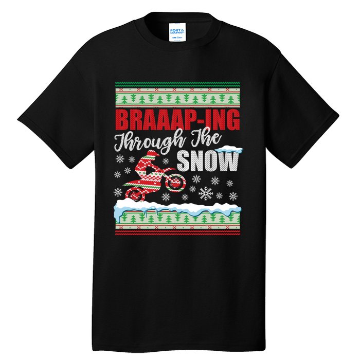 Ugly Motocross Christmas Braaap Through The Snow Tall T-Shirt