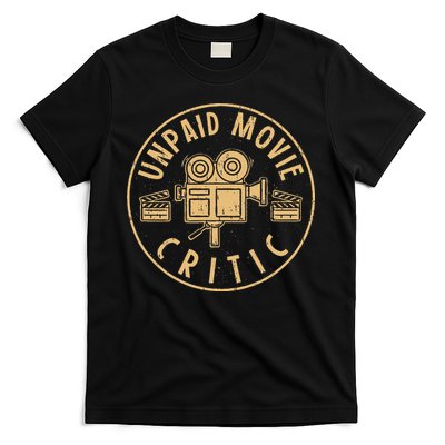 Unpaid Movie Critic I Cinema Night I Film Fan Party T-Shirt