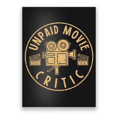 Unpaid Movie Critic I Cinema Night I Film Fan Party Poster
