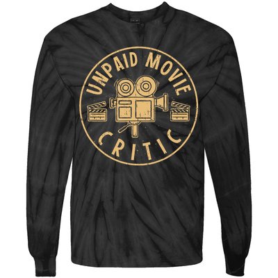 Unpaid Movie Critic I Cinema Night I Film Fan Party Tie-Dye Long Sleeve Shirt