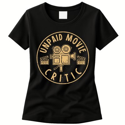 Unpaid Movie Critic I Cinema Night I Film Fan Party Womens T-Shirt