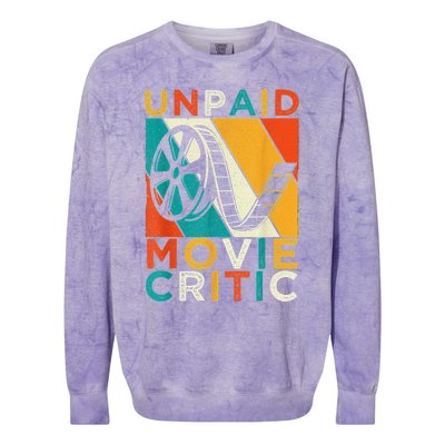 Unpaid Movie Critic Shirt - Film Cinema Motion Picture Fan Colorblast Crewneck Sweatshirt