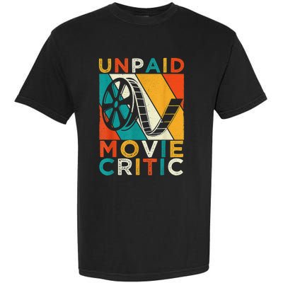 Unpaid Movie Critic Shirt - Film Cinema Motion Picture Fan Garment-Dyed Heavyweight T-Shirt