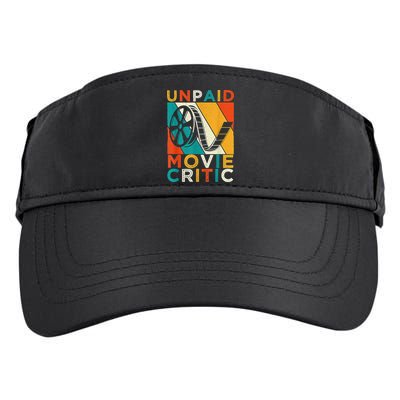Unpaid Movie Critic Shirt - Film Cinema Motion Picture Fan Adult Drive Performance Visor