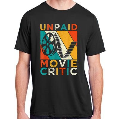 Unpaid Movie Critic Shirt - Film Cinema Motion Picture Fan Adult ChromaSoft Performance T-Shirt