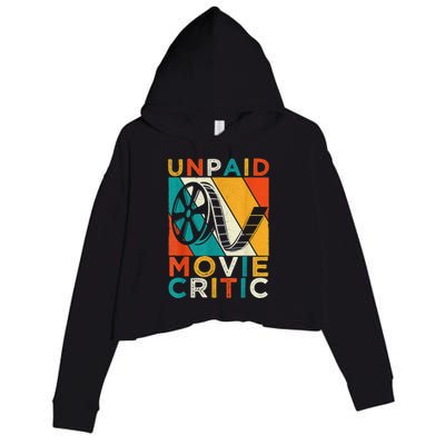 Unpaid Movie Critic Shirt - Film Cinema Motion Picture Fan Crop Fleece Hoodie