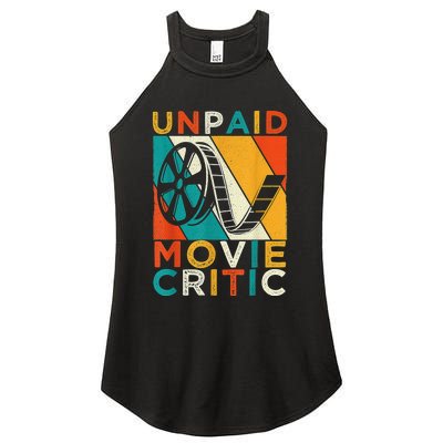 Unpaid Movie Critic Shirt - Film Cinema Motion Picture Fan Women's Perfect Tri Rocker Tank