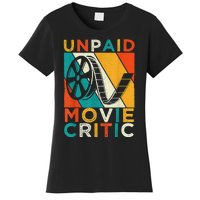 Unpaid Movie Critic Shirt - Film Cinema Motion Picture Fan Women's T-Shirt