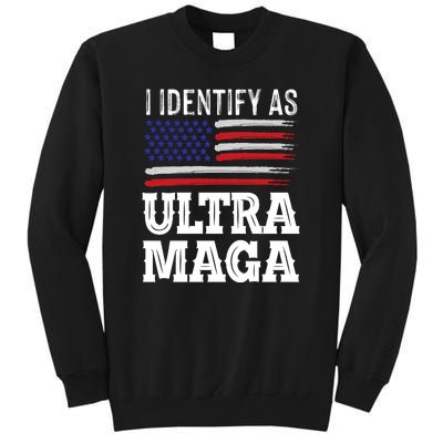 Ultra MAGA Conservative Republican  Sweatshirt