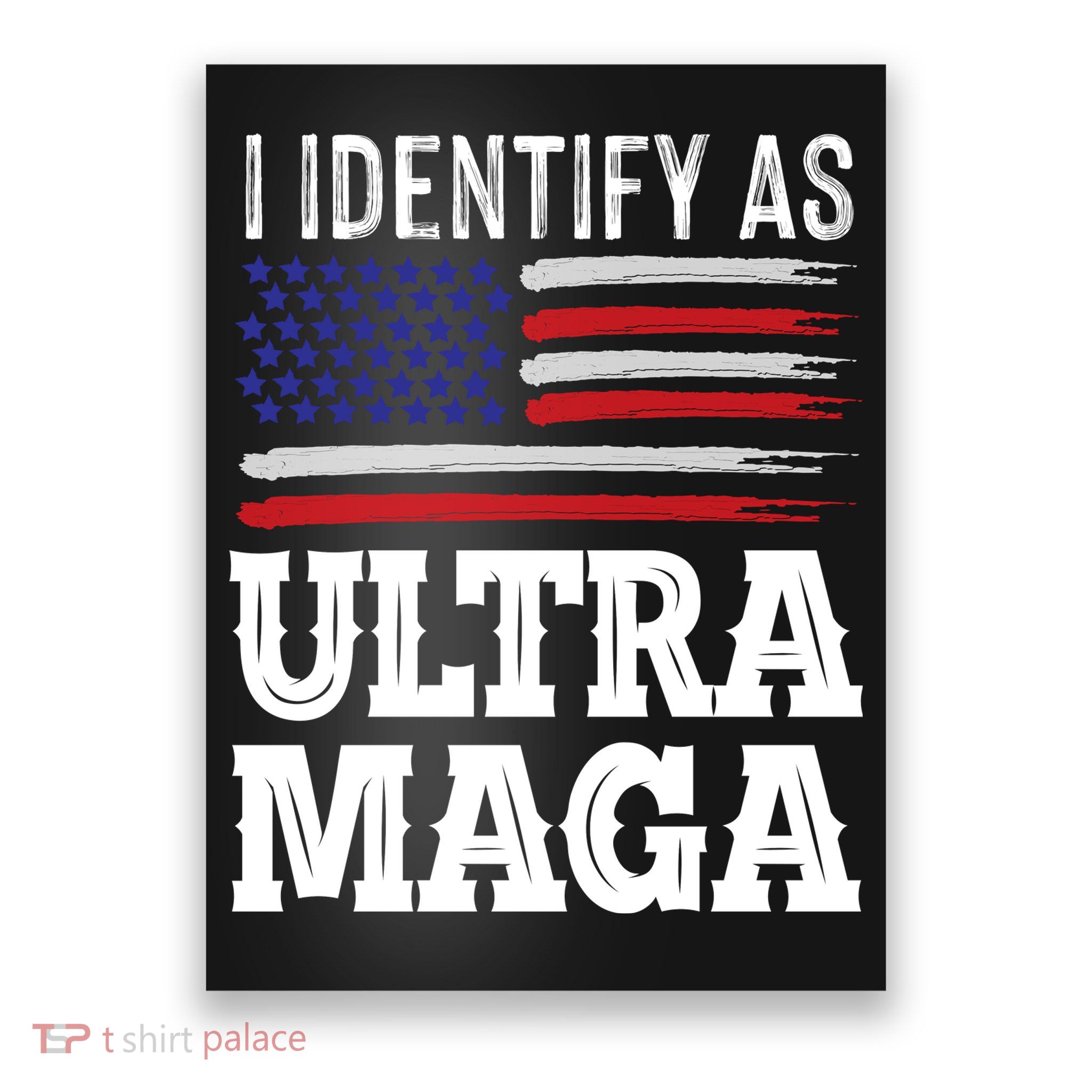 Ultra MAGA Conservative Republican  Poster