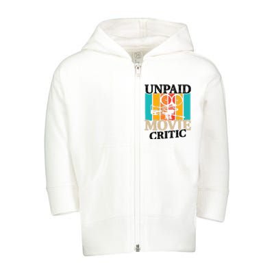 Unpaid Movie Critic Toddler Zip Fleece Hoodie