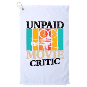 Unpaid Movie Critic Platinum Collection Golf Towel