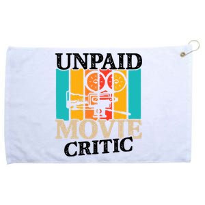 Unpaid Movie Critic Grommeted Golf Towel