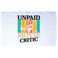 Unpaid Movie Critic Microfiber Hand Towel