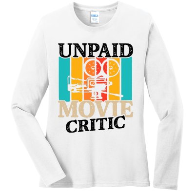 Unpaid Movie Critic Ladies Long Sleeve Shirt