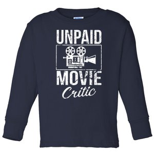 Unpaid Movie Critic Toddler Long Sleeve Shirt