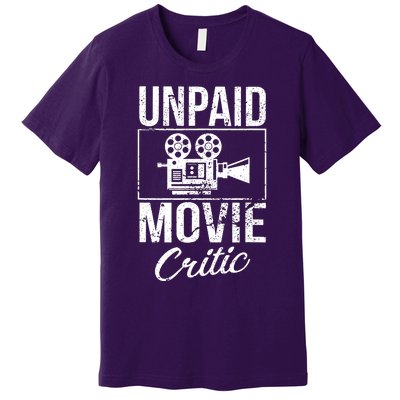 Unpaid Movie Critic Premium T-Shirt