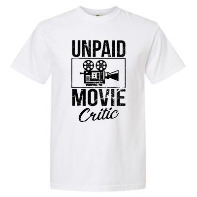 Unpaid Movie Critic Garment-Dyed Heavyweight T-Shirt