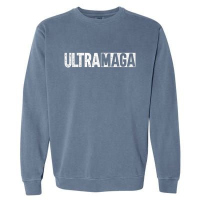 Ultra MAGA Conservative Anti Joe Biden Garment-Dyed Sweatshirt