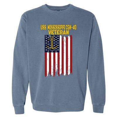 Uss Mississippi Cgn40 Cruiser Veterans Day Fathers Day Garment-Dyed Sweatshirt