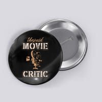 Unpaid Movie Critic For A Movie Buff Button