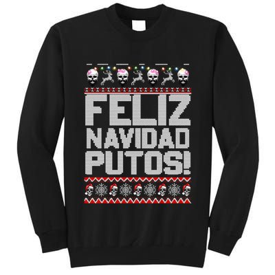 Ugly Mexican Christmas Sweater Feliz Navidad Putos Funny Tall Sweatshirt