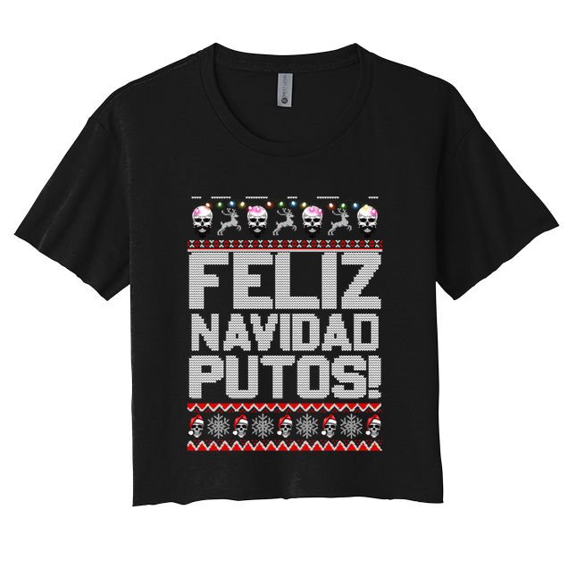 Ugly Mexican Christmas Sweater Feliz Navidad Putos Funny Crop Top