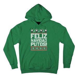 Ugly Mexican Christmas Sweater Feliz Navidad Putos Funny Hoodie