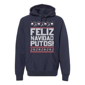 Ugly Mexican Christmas Sweater Feliz Navidad Putos Funny Premium Hoodie