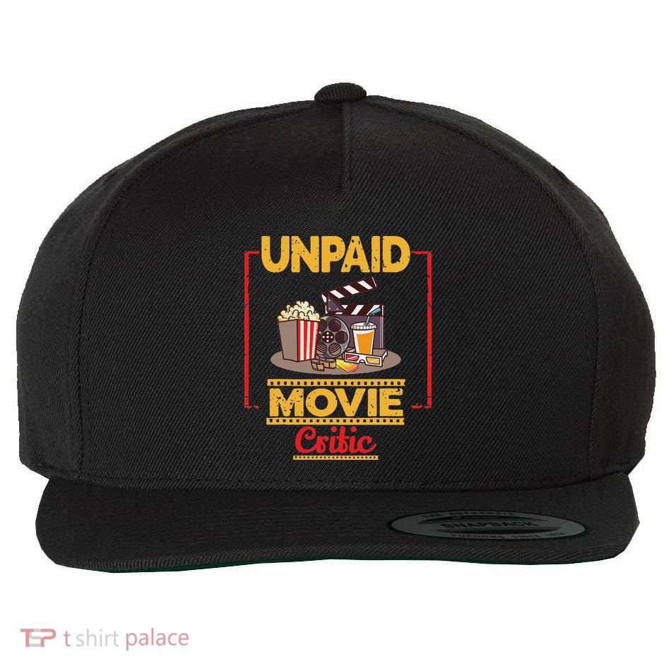 Unpaid Movie Critic Gift For Cinema And Moviegoer Wool Snapback Cap