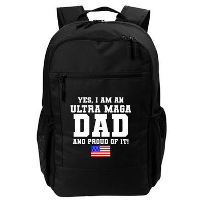 Ultra MAGA Dad And Proud Of It USA Pride Fathers Day 2022 Backpack