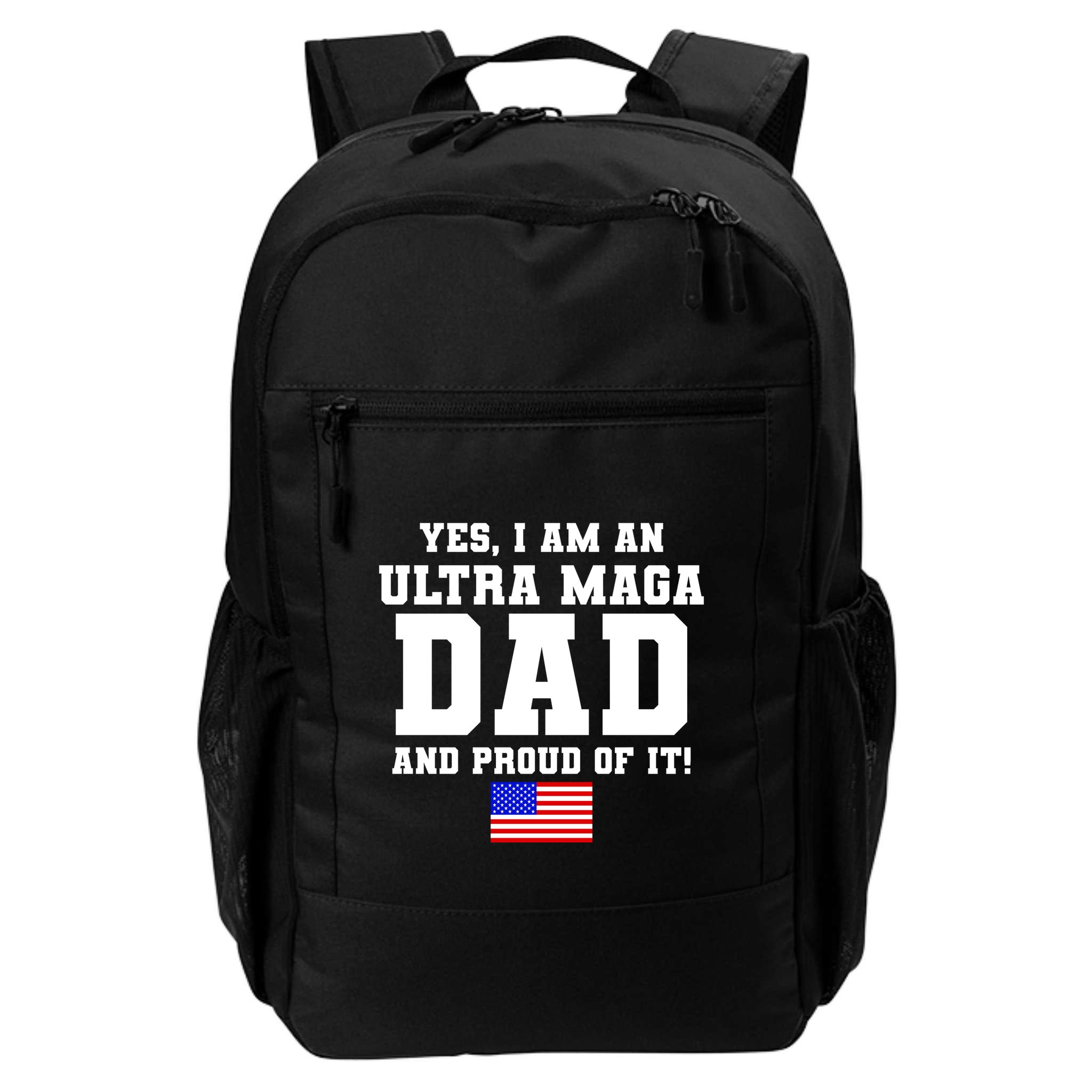 Ultra MAGA Dad And Proud Of It USA Pride Fathers Day 2022 Backpack