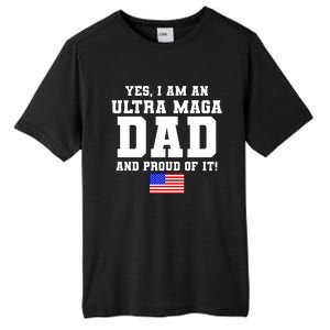 Ultra MAGA Dad And Proud Of It USA Pride Fathers Day 2022 Tall Fusion ChromaSoft Performance T-Shirt