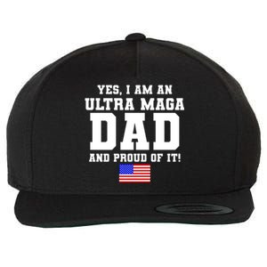 Ultra MAGA Dad And Proud Of It USA Pride Fathers Day 2022 Wool Snapback Cap