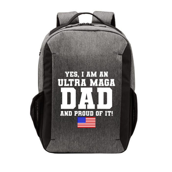 Ultra MAGA Dad And Proud Of It USA Pride Fathers Day 2022 Vector Backpack