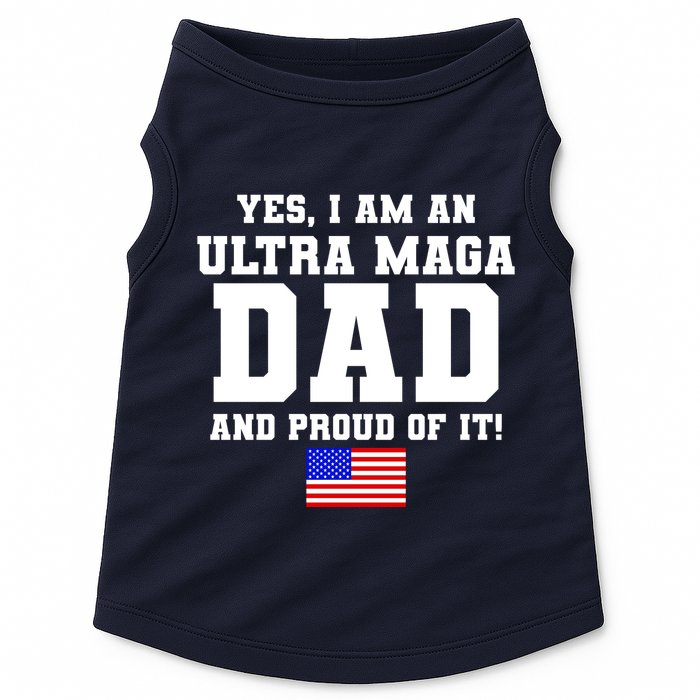 Ultra MAGA Dad And Proud Of It USA Pride Fathers Day 2022 Doggie Tank